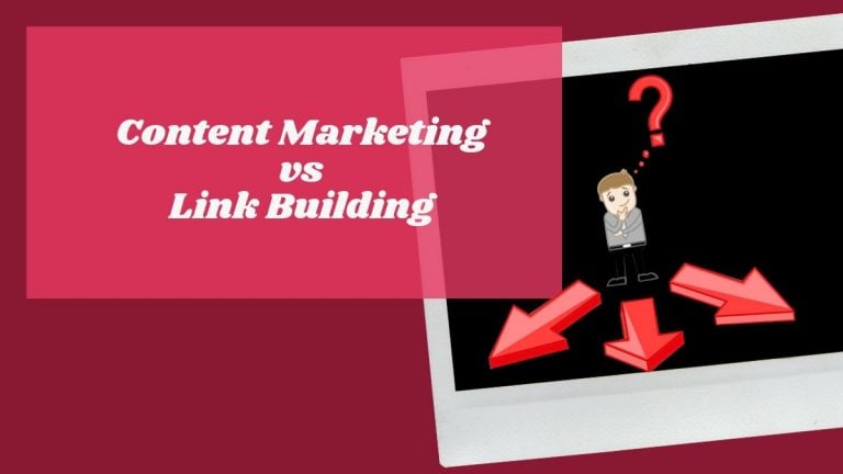 Content Marketing vs Link Building