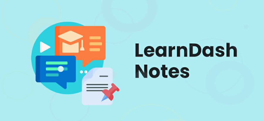 Learndash-Notes-Learndash eLearning Website