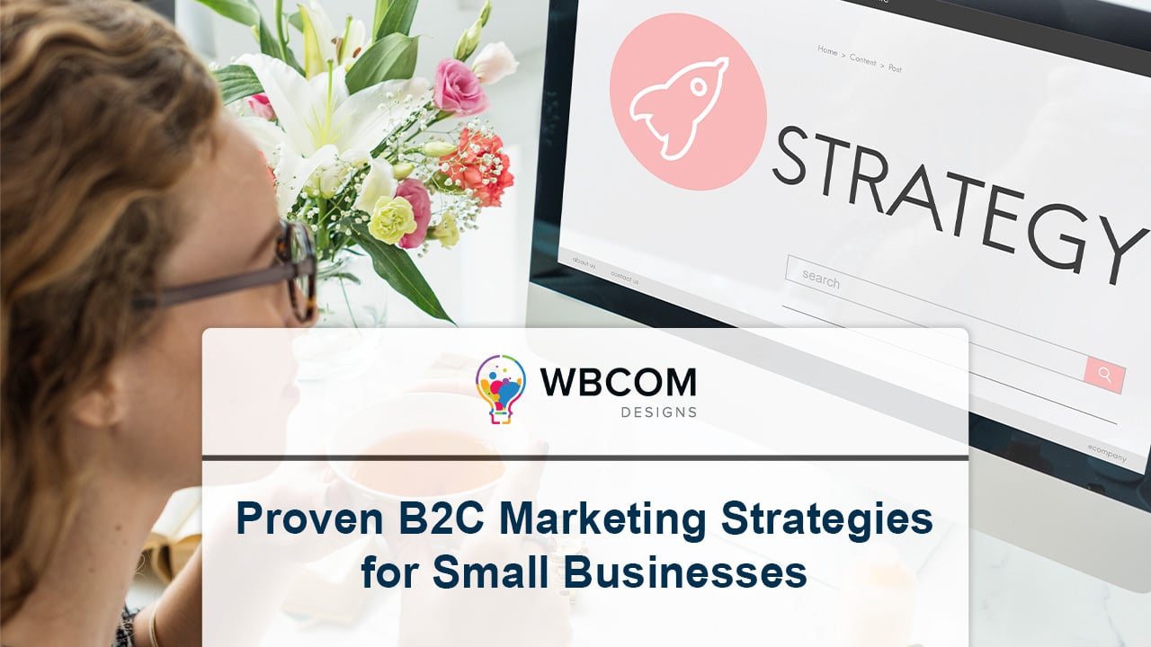 Proven B C Marketing Strategies For Small Businesses