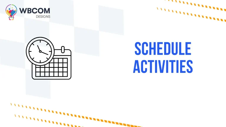 Schedule Activities