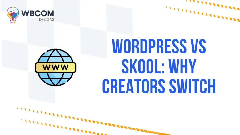 Choosing WordPress Over Skool