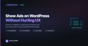 How to show ads on WordPress without hurting user experience in 2026 - Core Web Vitals metrics showing LCP 1.8s, CLS 0.05, INP 160ms all passing