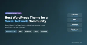 WordPress social network theme comparison showing BuddyX Pro, Reign, BuddyBoss and BuddyX Free with pricing and use case recommendations