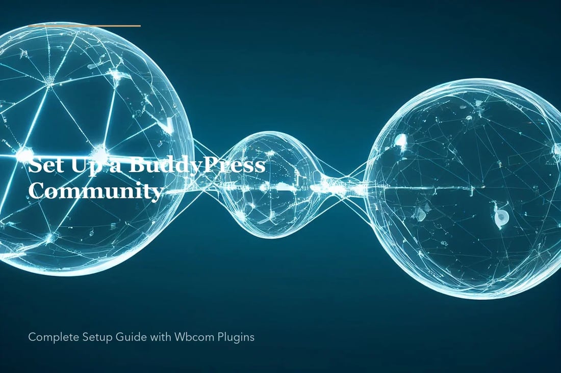 How to set up a BuddyPress community from scratch with BuddyX theme and Wbcom plugins
