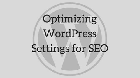 optimizing wordpress settings for seo 480
