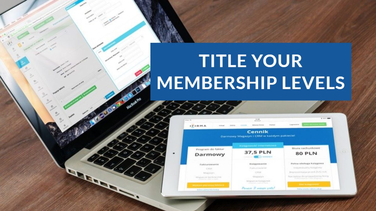 Title Your Membership Levels