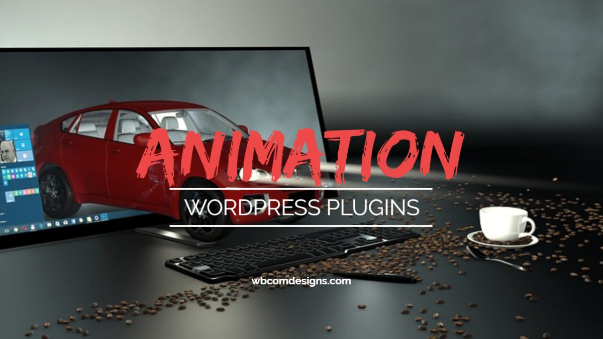 10 Best WordPress Animation Plugins 2022 - Wbcom Designs