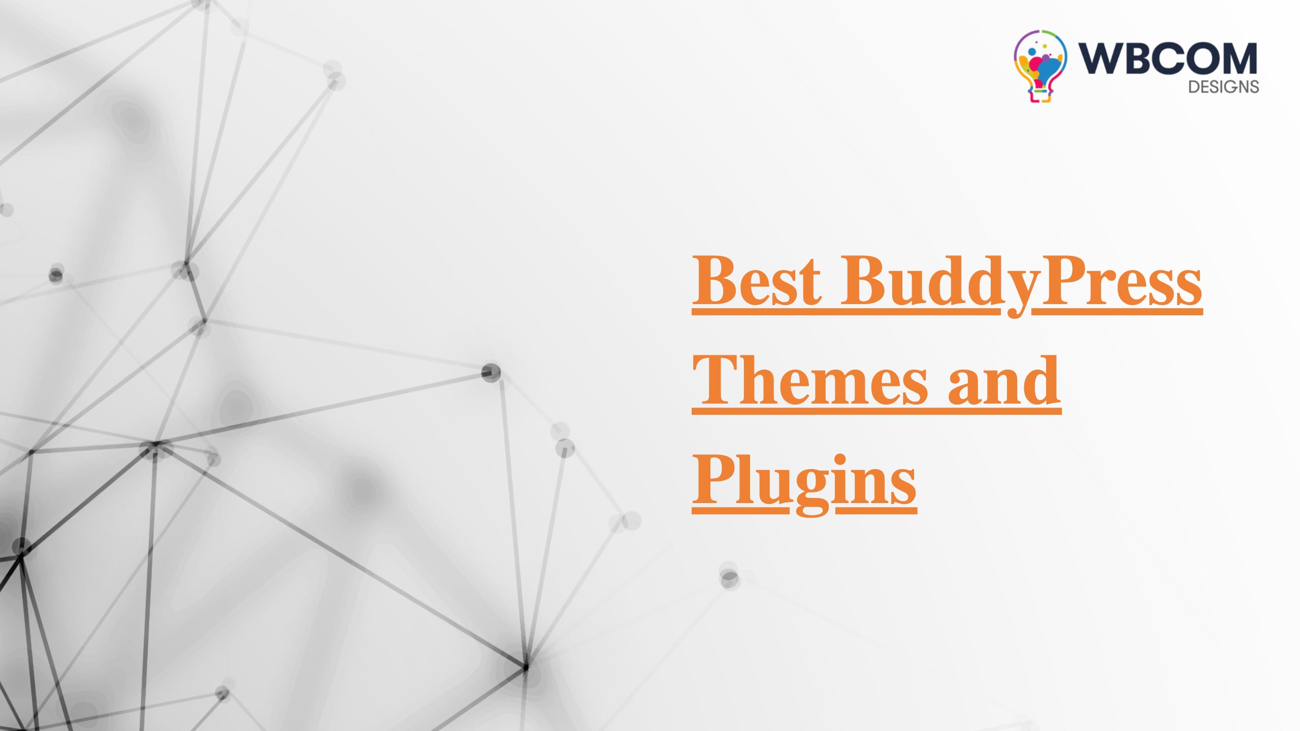 Best BuddyPress Themes and Plugins To Create Social Website