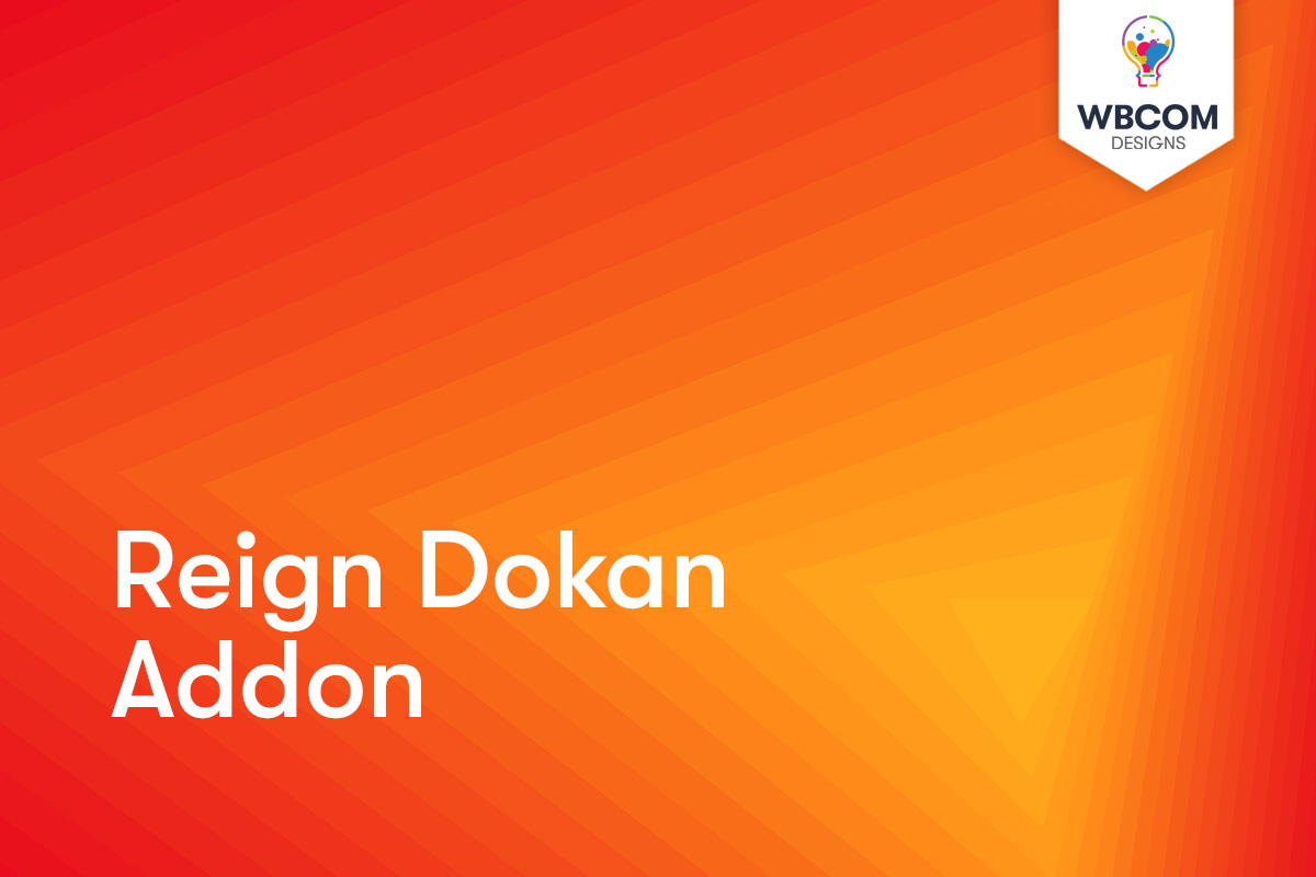 Reign Dokan Addon
