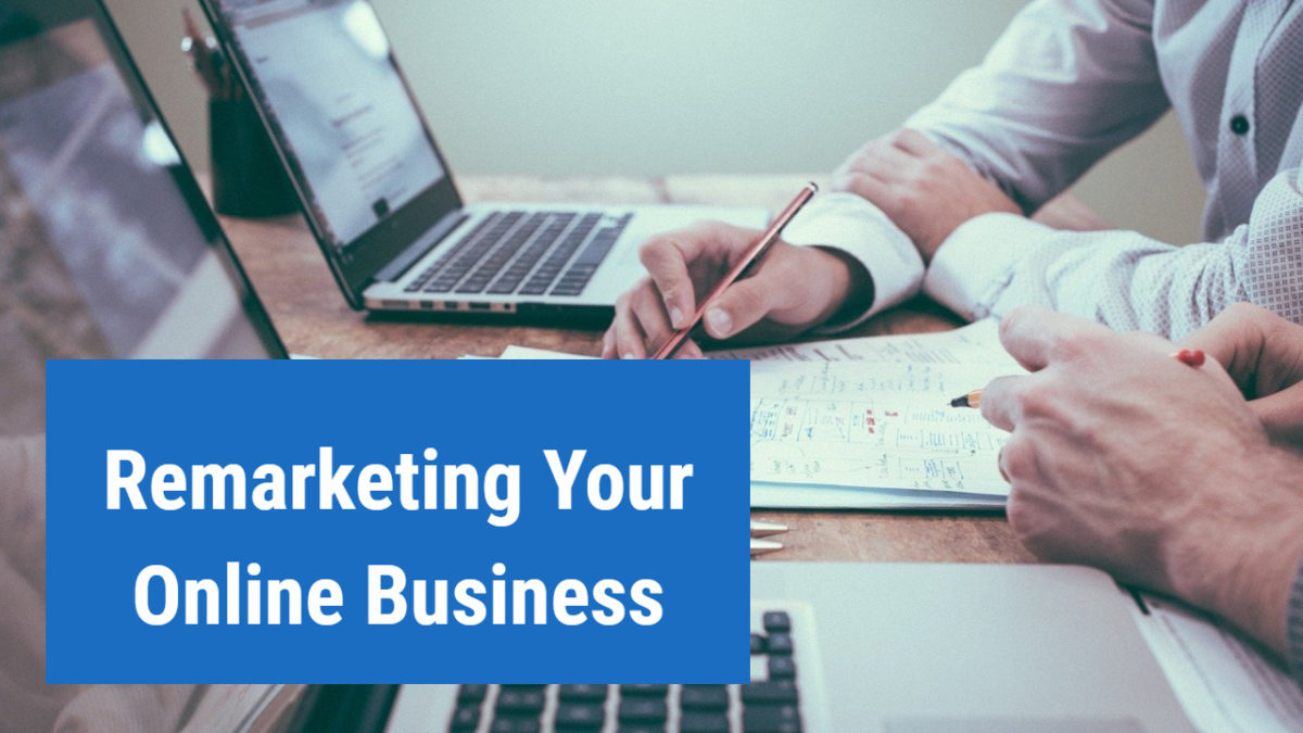 Remarketing Your Online Business