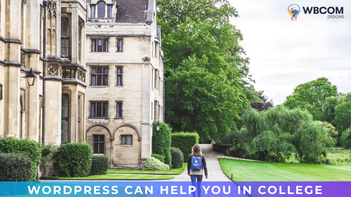 WordPress Can Help You in College