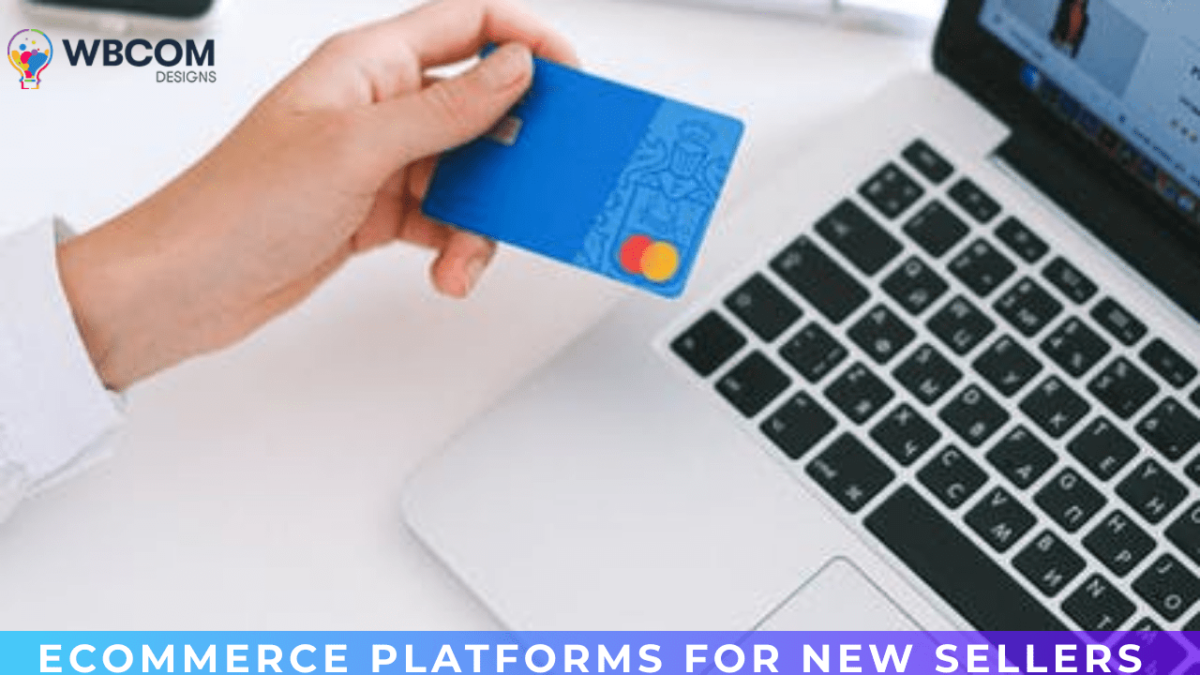 eCommerce Platforms For New Sellers