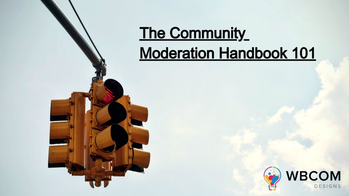 The Community Moderation Handbook: 101