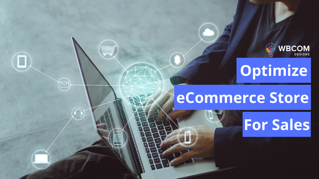 Optimize Ecommerce Store For Sales Wbcom Designs Optimize Ecommerce Store For Sales Wbcom Designs