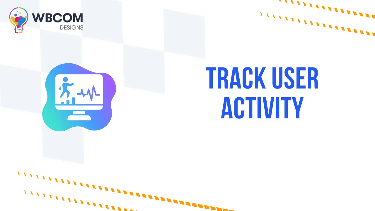 Track User Activity