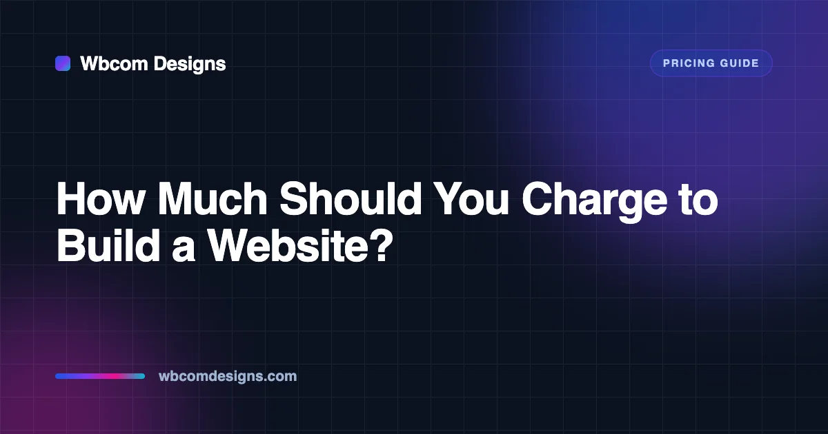 How much should you charge to build a website