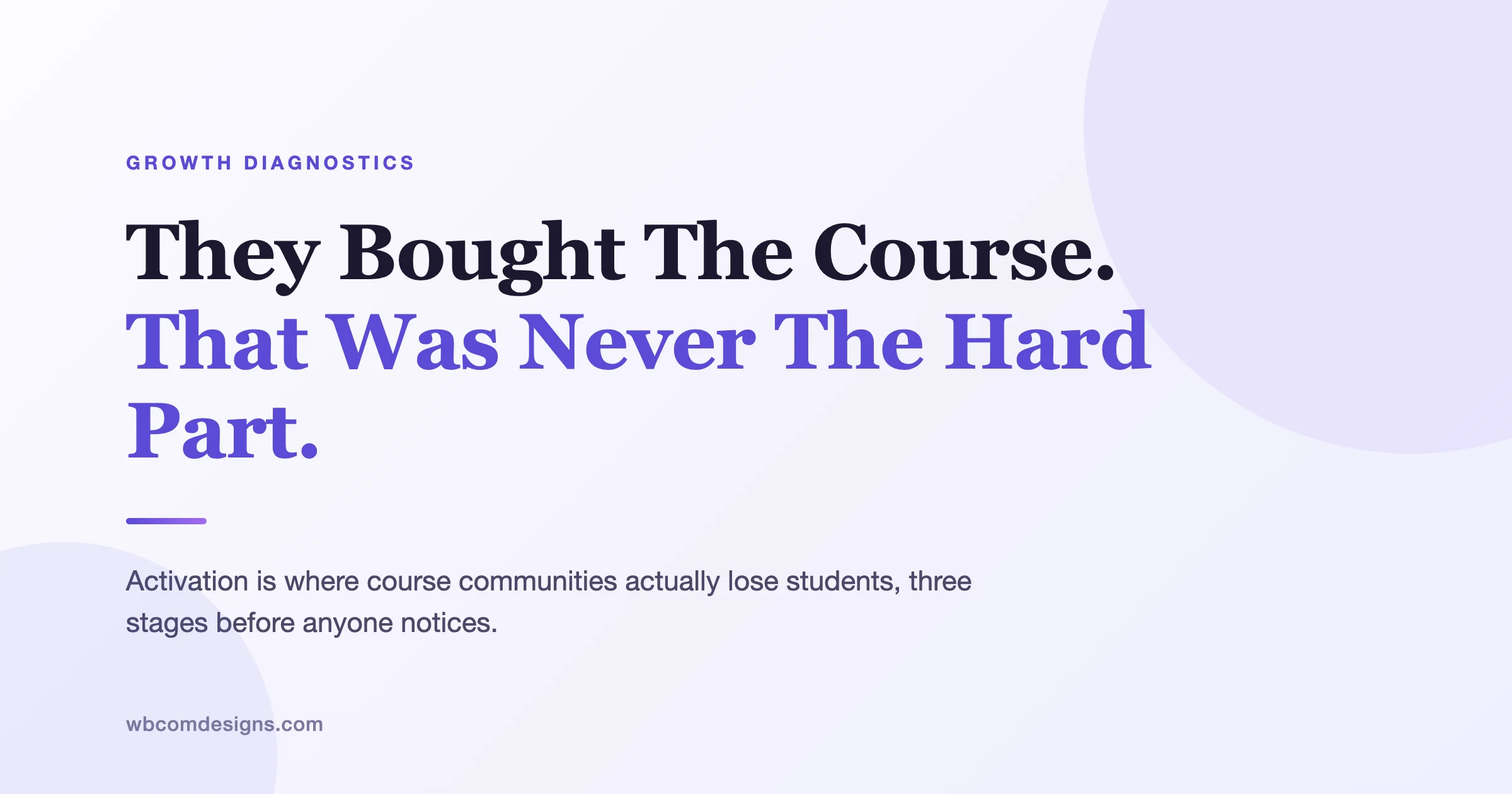 Why Activation Is Where Course Communities Actually Lose Students