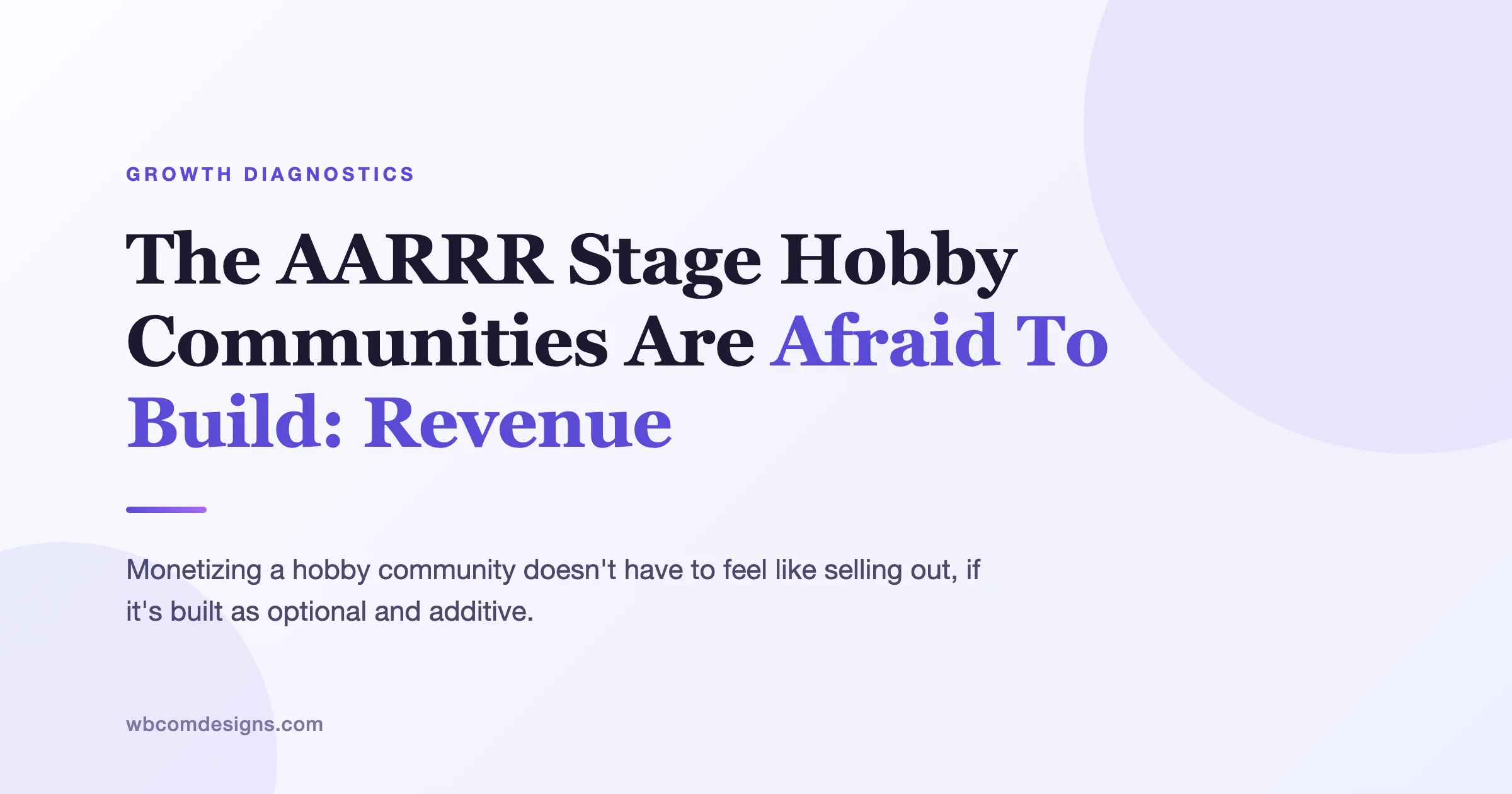 The One AARRR Stage Hobby Communities Are Afraid To Build