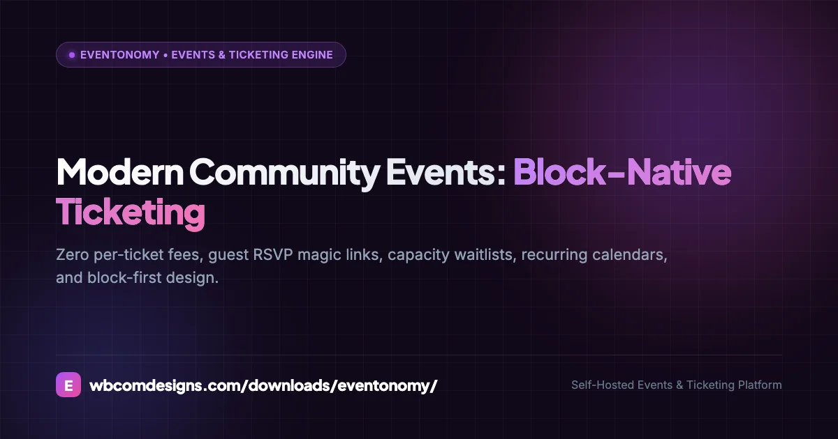 Modern Community Events: Block-Native WordPress Ticketing Engine