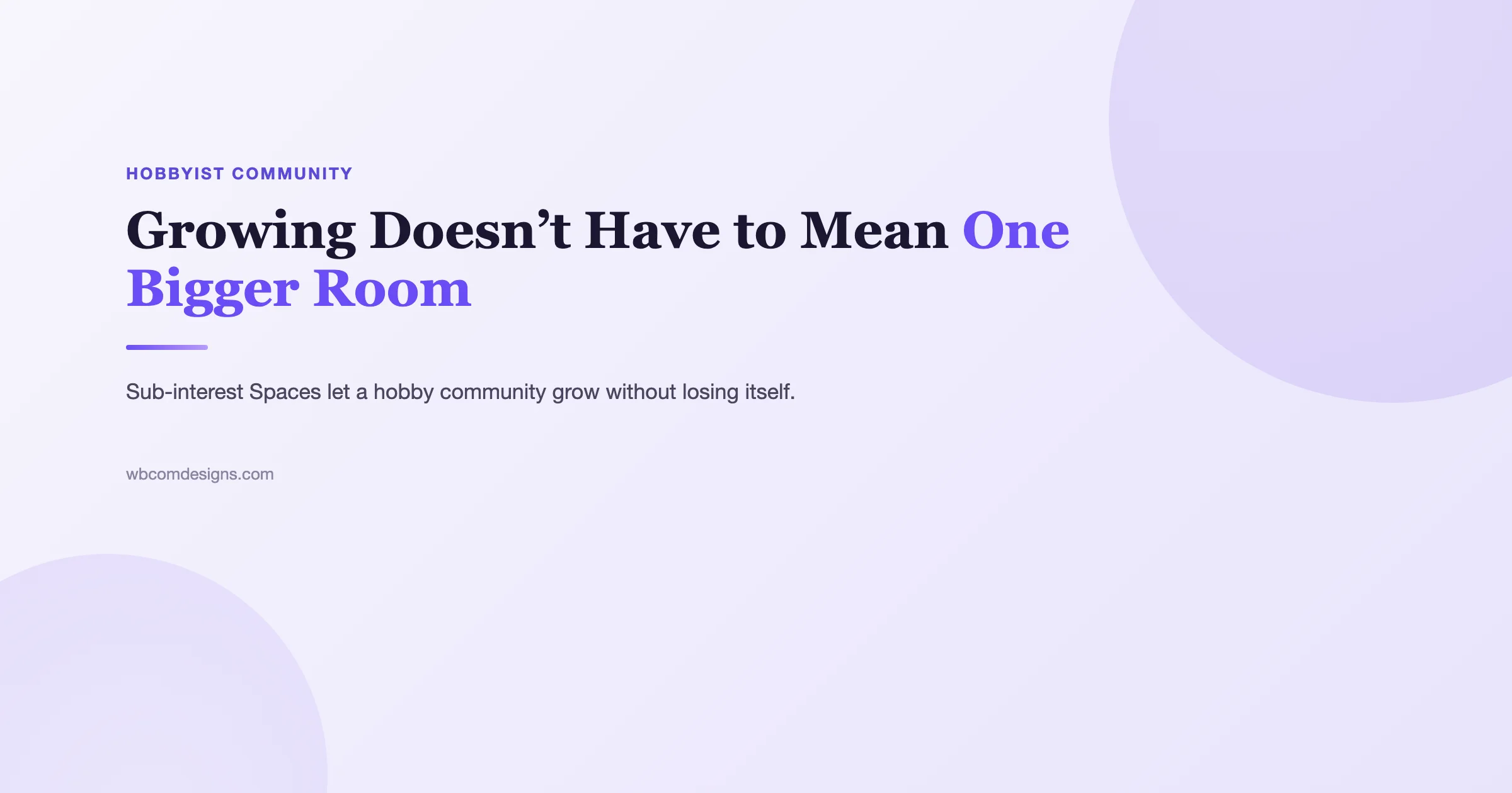 Growing Doesn't Have to Mean One Bigger Room