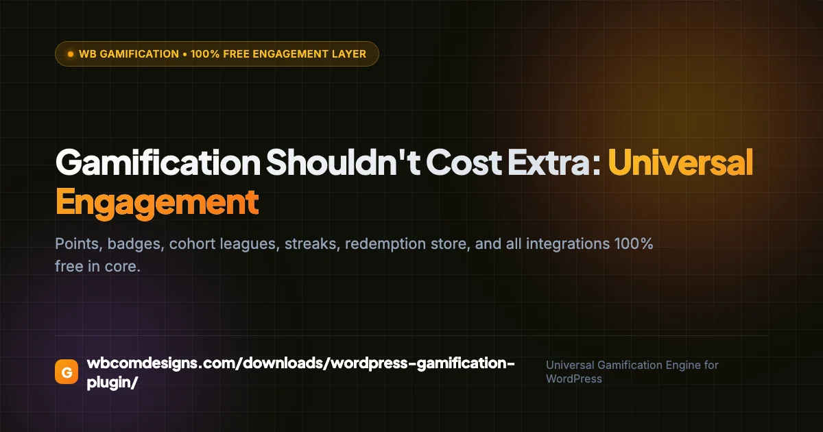 Gamification Should Not Cost Extra: Universal Engagement for WordPress