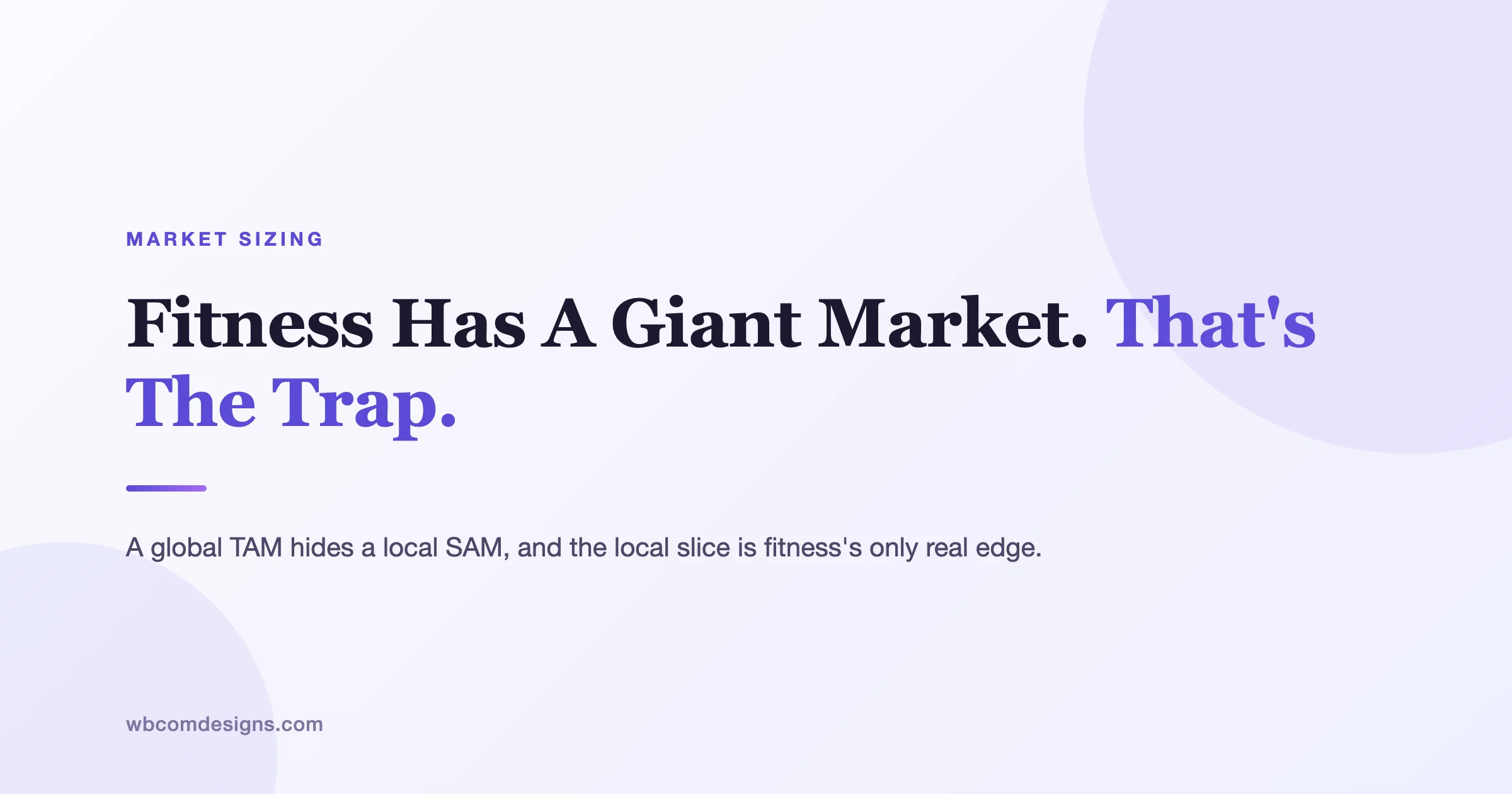Fitness Has A Giant Market. Thats The Trap.