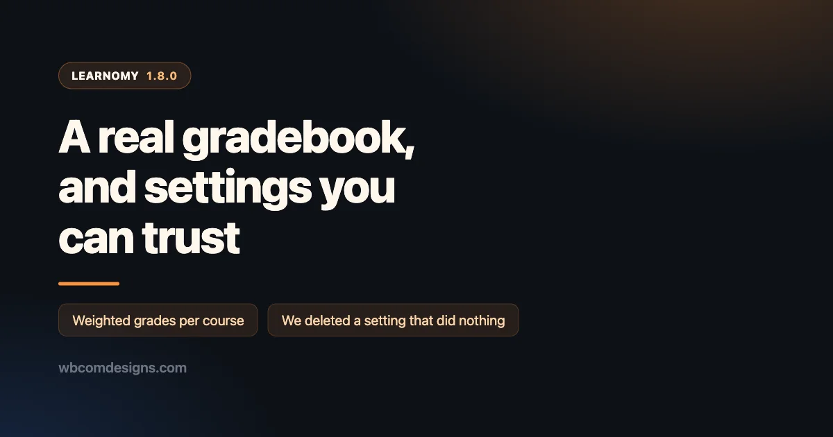 Dark banner reading Learnomy 1.8.0, a real gradebook and settings you can trust