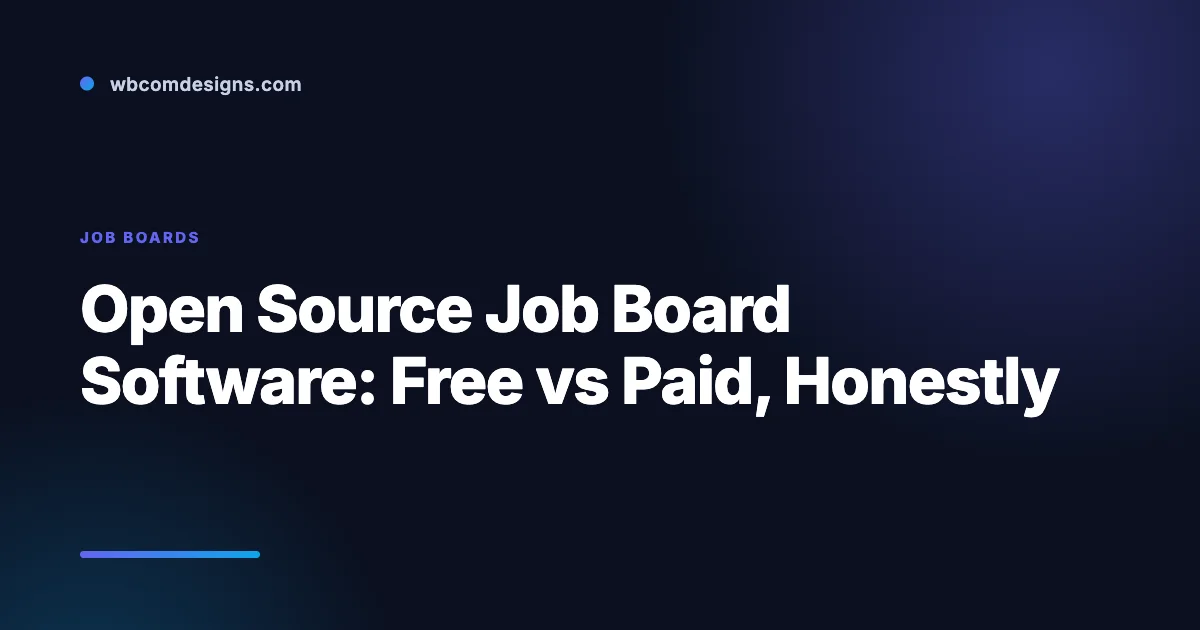 Article cover for Open Source Job Board Software: Free vs Paid, Honestly on wbcomdesigns.com