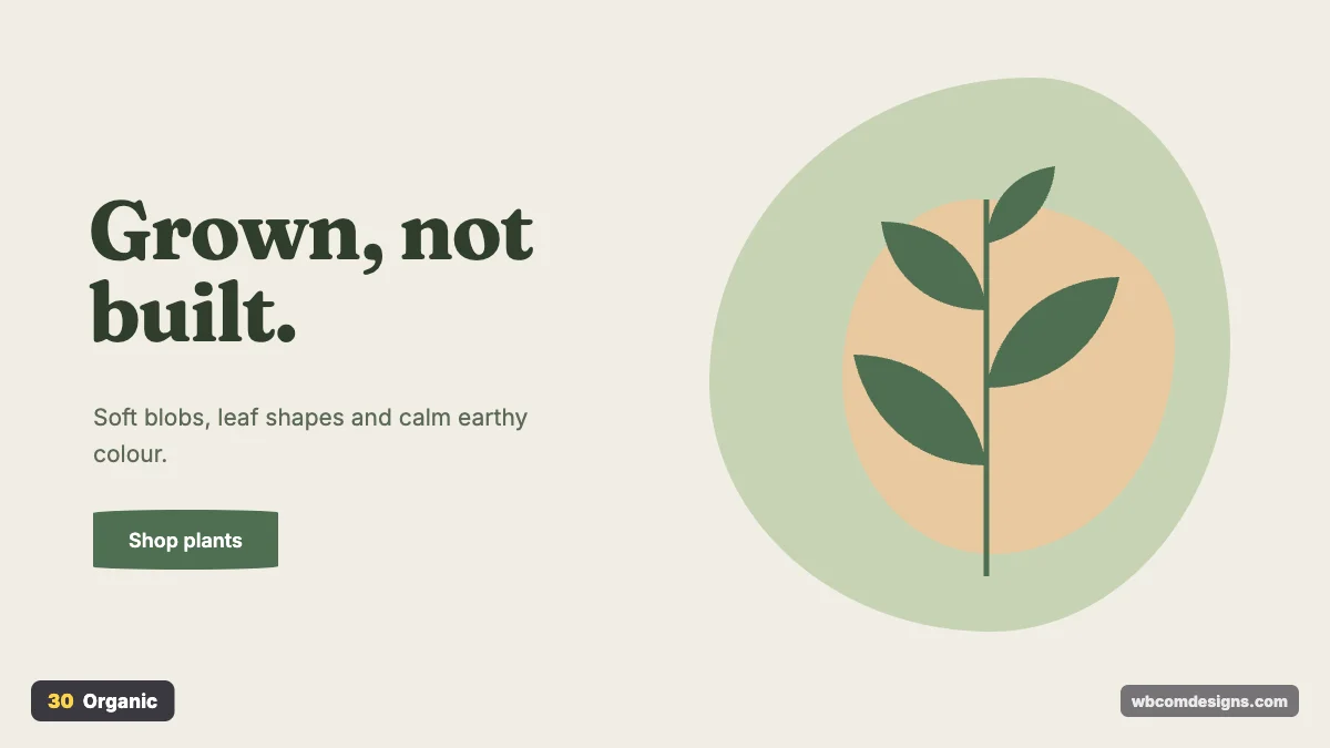 Organic design style example shown as a website hero section