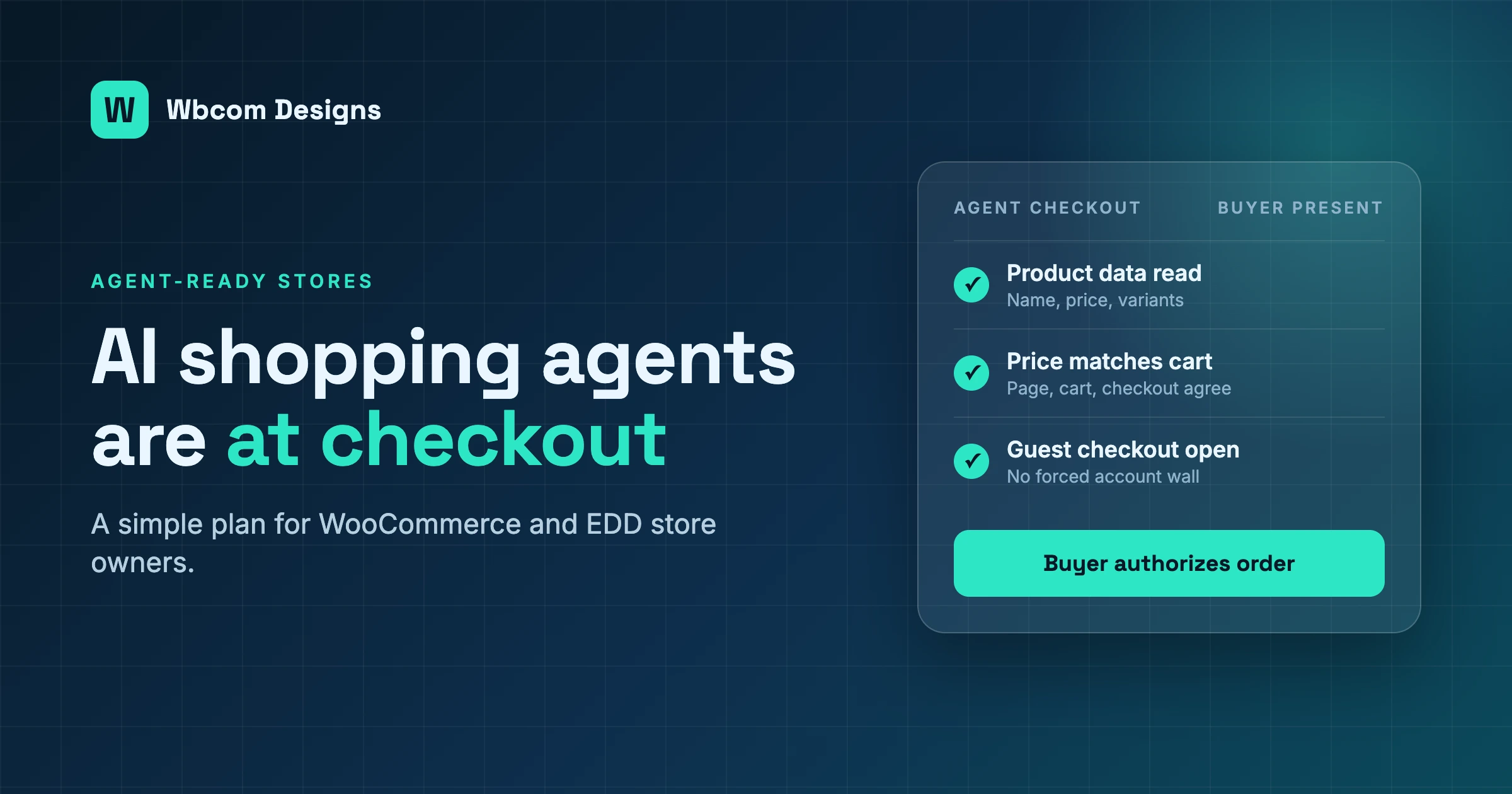 AI shopping agents are at checkout: an agent-ready store has readable product data, prices that match the cart and guest checkout before the buyer authorizes the order