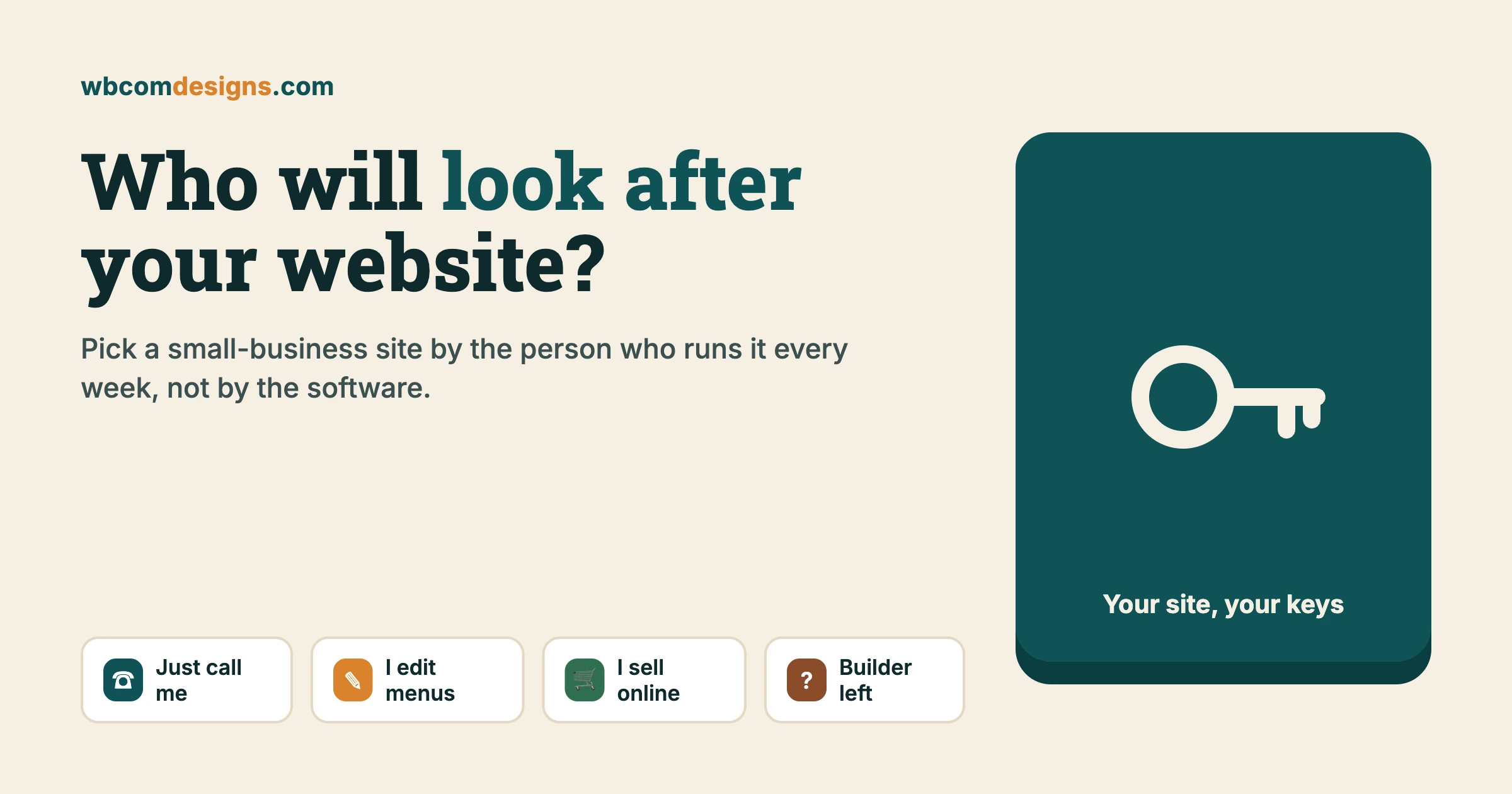 Who will look after your website? Choosing a small-business site by the person who runs it